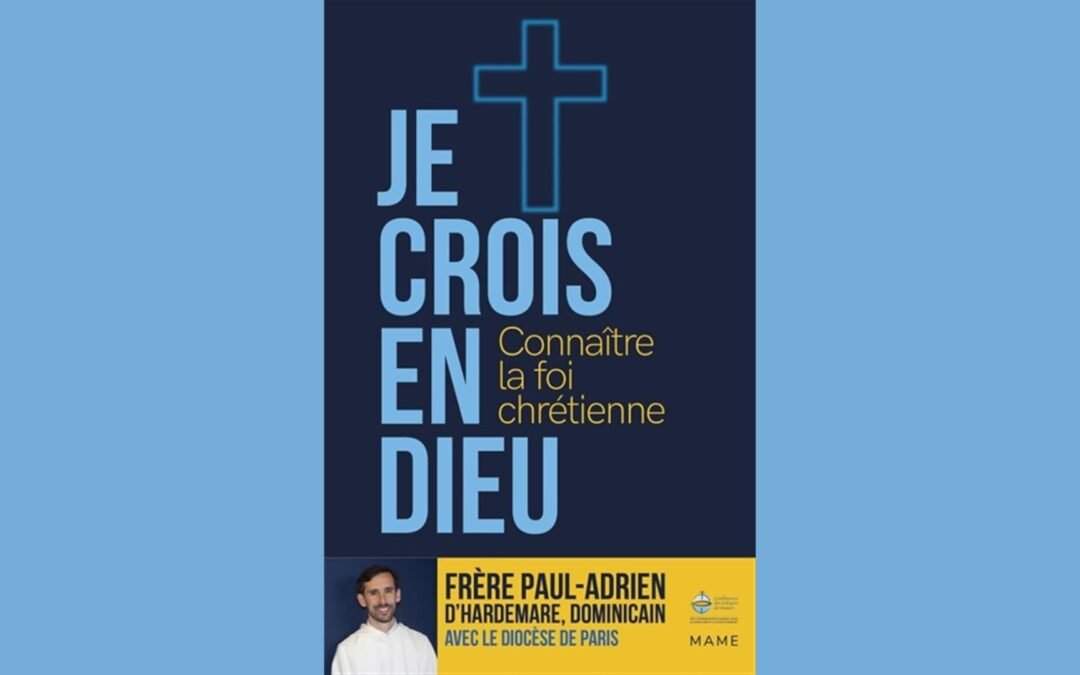 « Je crois en Dieu » : Un livre essentiel pour transmettre la foi aux jeunes