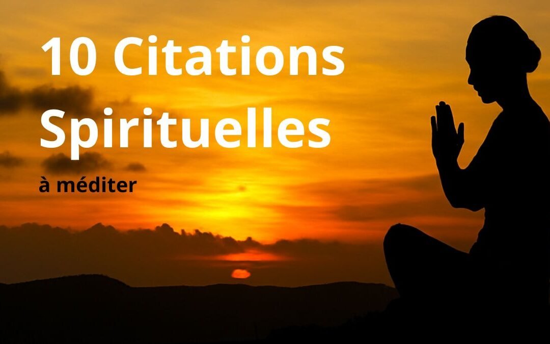 Citations spirituelles pour traverser les épreuves de la vie