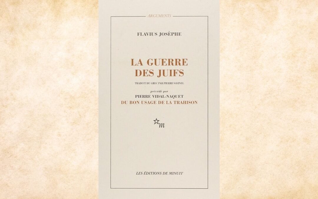 La Guerre des Juifs de Flavius Josèphe : récit d’un témoin-clé
