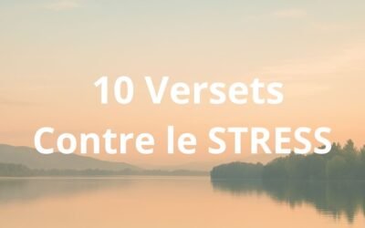 10 versets bibliques contre l’anxiété et le stress